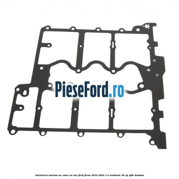 Garnitura carcasa ax came cu axe Ford Focus 2019-2023 1.0 EcoBoost 85 cp SFDC benzina