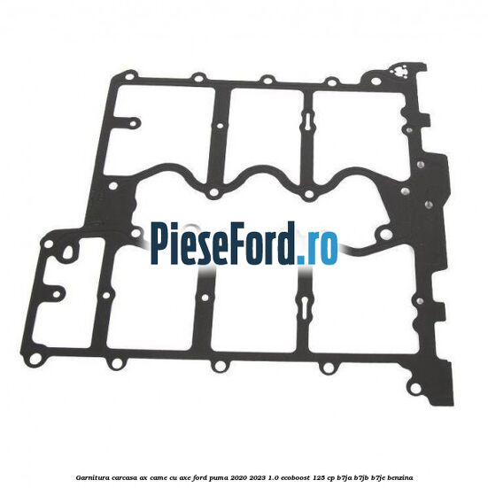 Garnitura carcasa ax came cu axe Ford Puma 2020-2023 1.0 EcoBoost 125 cp B7JA, B7JB, B7JE benzina
