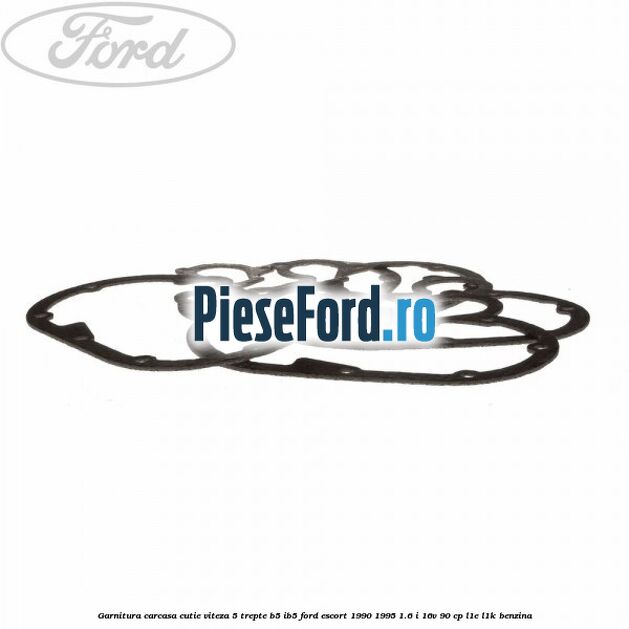 Garnitura carcasa cutie viteza 5 trepte B5/IB5 Ford Escort 1990-1995 1.6 i 16V 90 cp L1E, L1K benzina