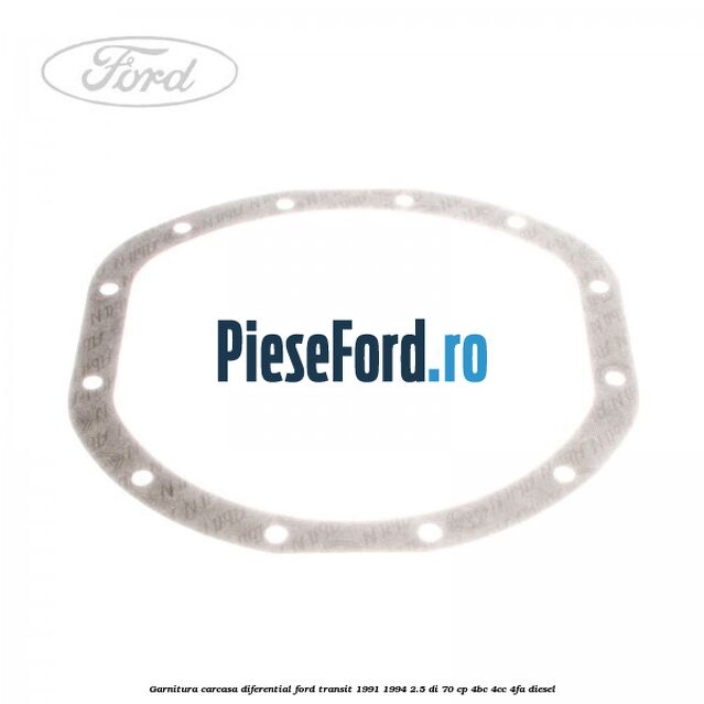 Garnitura, carcasa diferential Ford Transit 1991-1994 2.5 DI 70 cp 4BC, 4CC, 4FA diesel
