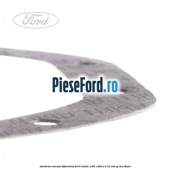 Garnitura, carcasa diferential Ford Transit 1991-1994 2.5 TD 100 cp 4EA diesel