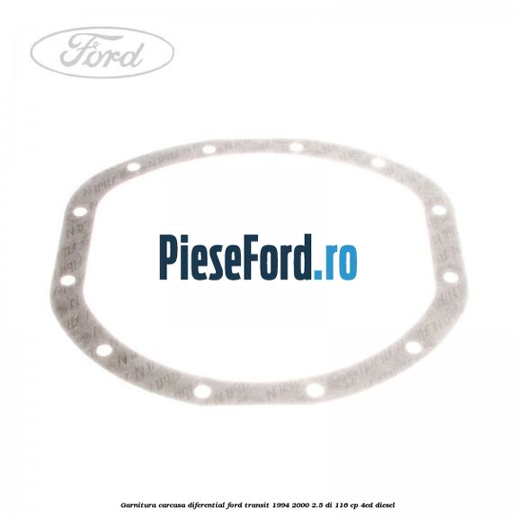 Garnitura, carcasa diferential Ford Transit 1994-2000 2.5 DI 116 cp 4ED diesel