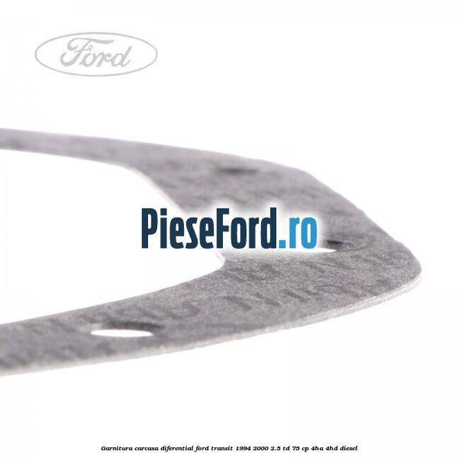 Garnitura, carcasa diferential Ford Transit 1994-2000 2.5 TD 75 cp 4HA, 4HD diesel