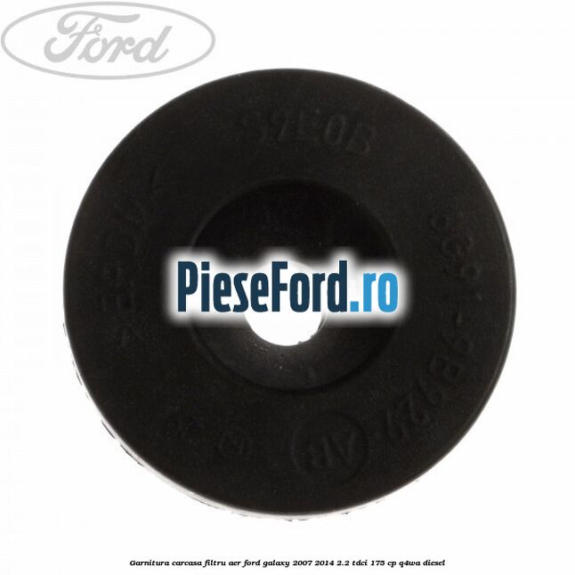 Garnitura carcasa filtru aer Ford Galaxy 2007-2014 2.2 TDCi 175 cp Q4WA diesel