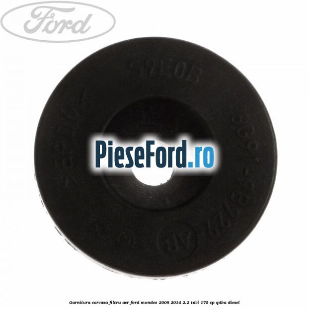 Garnitura carcasa filtru aer Ford Mondeo 2008-2014 2.2 TDCi 175 cp Q4BA diesel