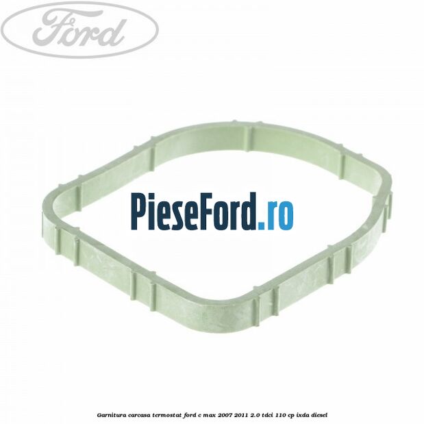 Garnitura, carcasa termostat Ford C-Max 2007-2011 2.0 TDCi 110 cp IXDA diesel