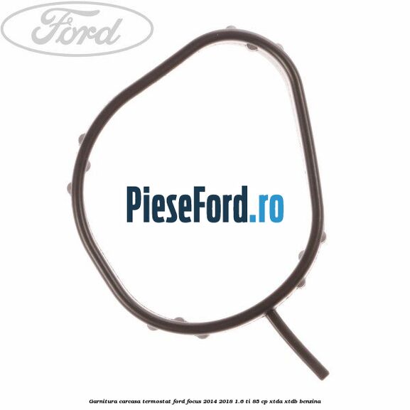 Garnitura, carcasa termostat Ford Focus 2014-2018 1.6 Ti 85 cp XTDA, XTDB benzina