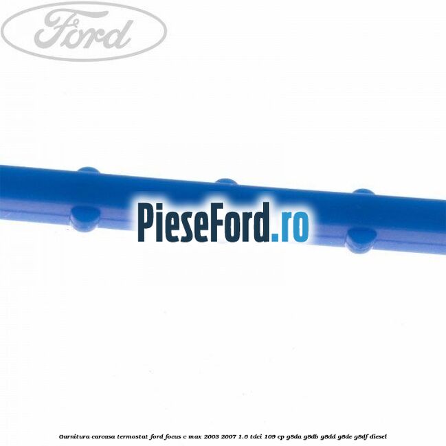 Garnitura carcasa termostat Ford Focus C-Max 2003-2007 1.6 TDCi 109 cp Garnitura carcasa termostat Ford Focus C-Max 2003-2007 1.6 TDCi 109 cp G8DA, G8DB, G8DD, G8DE, G8DF diesel
