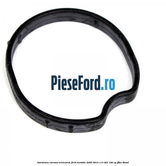 Garnitura carcasa termostat Ford Mondeo 2008-2014 1.8 TDCi 100 cp FFBA diesel