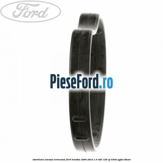Garnitura carcasa termostat Ford Mondeo 2008-2014 1.8 TDCi 125 cp KHBA, QYBA diesel