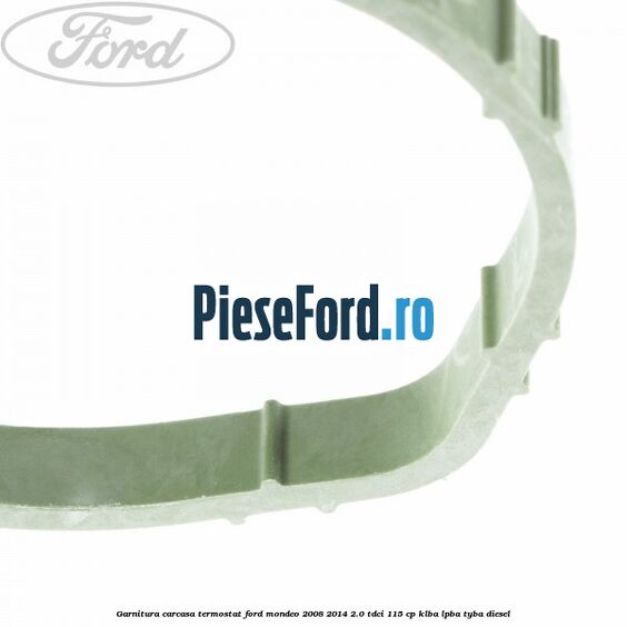 Garnitura, carcasa termostat Ford Mondeo 2008-2014 2.0 TDCi 115 cp Garnitura, carcasa termostat Ford Mondeo 2008-2014 2.0 TDCi 115 cp KLBA, LPBA, TYBA diesel