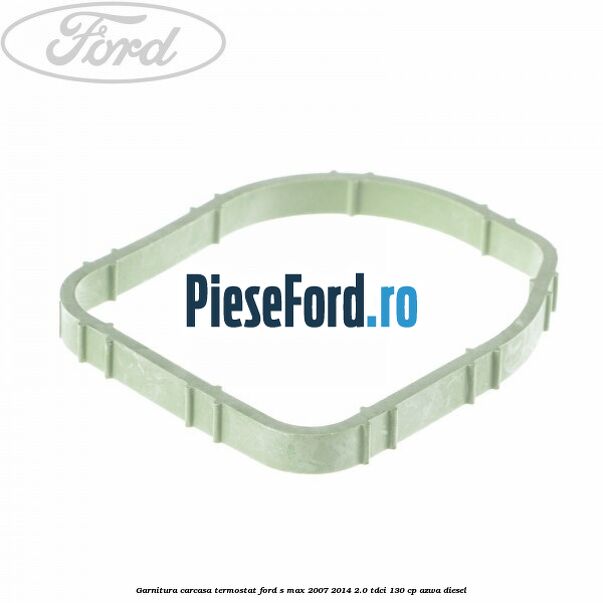 Garnitura, carcasa termostat Ford S-Max 2007-2014 2.0 TDCi 130 cp Garnitura, carcasa termostat Ford S-Max 2007-2014 2.0 TDCi 130 cp AZWA diesel