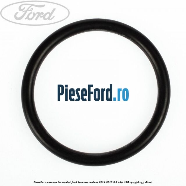 Garnitura, carcasa termostat Ford Tourneo Custom 2014-2018 2.2 TDCi 125 cp CYF4, CYFF diesel