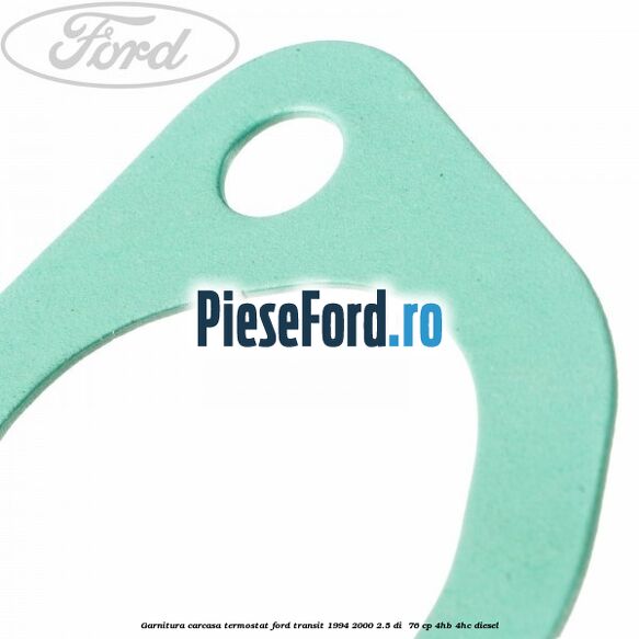 Garnitura, carcasa termostat Ford Transit 1994-2000 2.5 DI  76 cp 4HB, 4HC diesel
