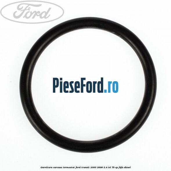 Garnitura, carcasa termostat Ford Transit 2000-2006 2.4 TD 75 cp F4FA diesel
