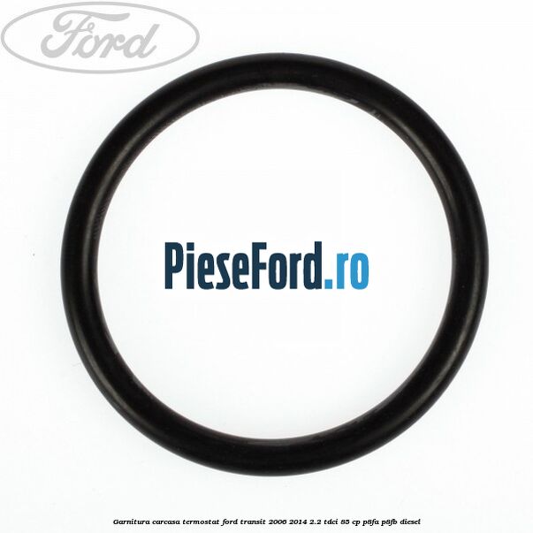 Garnitura, carcasa termostat Ford Transit 2006-2014 2.2 TDCi 85 cp P8FA, P8FB diesel