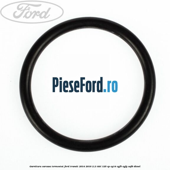 Garnitura, carcasa termostat Ford Transit 2014-2018 2.2 TDCi 125 cp CY14, CYF5, CYFG, USF6 diesel