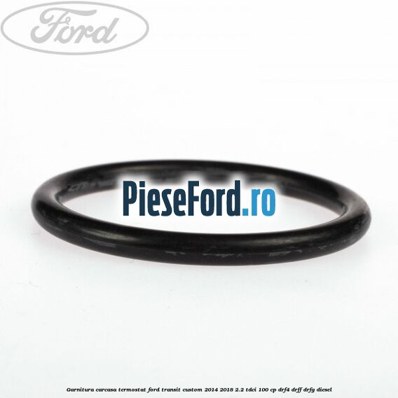 Garnitura, carcasa termostat Ford Transit Custom 2014-2018 2.2 TDCi 100 cp Garnitura, carcasa termostat Ford Transit Custom 2014-2018 2.2 TDCi 100 cp DRF4, DRFF, DRFG diesel