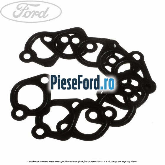 Garnitura, carcasa termostat pe bloc motor Ford Fiesta 1996-2001 1.8 DI 75 cp RTN, RTP, RTQ diesel