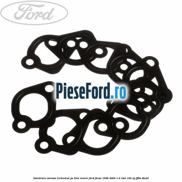 Garnitura, carcasa termostat pe bloc motor Ford Focus 1998-2004 1.8 TDCi 100 cp FFDA diesel