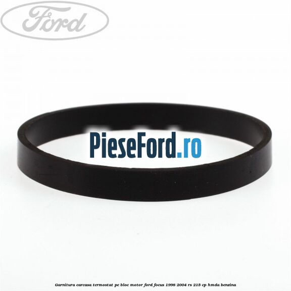 Garnitura, carcasa termostat pe bloc motor Ford Focus 1998-2004 RS 215 cp