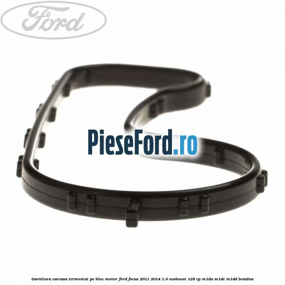 Garnitura carcasa termostat pe bloc motor Ford Focus 2011-2014 1.0 EcoBoost 125 cp Garnitura carcasa termostat pe bloc motor Ford Focus 2011-2014 1.0 EcoBoost 125 cp M1DA, M1DC, M1DD benzina