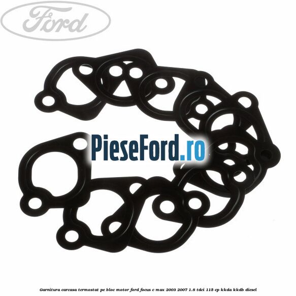 Garnitura, carcasa termostat pe bloc motor Ford Focus C-Max 2003-2007 1.8 TDCi 115 cp Garnitura, carcasa termostat pe bloc motor Ford Focus C-Max 2003-2007 1.8 TDCi 115 cp KKDA, KKDB diesel