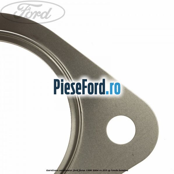 Garnitura catalizator Ford Focus 1998-2004 RS 215 cp HMDA benzina