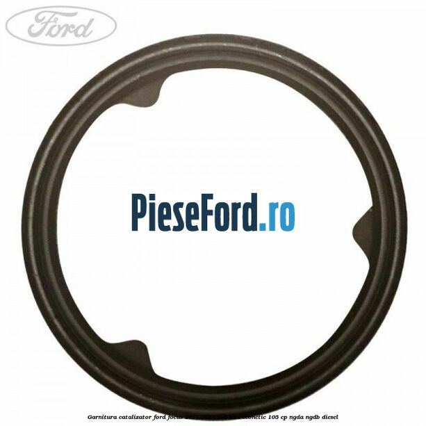 Garnitura catalizator Ford Focus 2011-2014 1.6 TDCi ECOnetic 105 cp NGDA, NGDB diesel