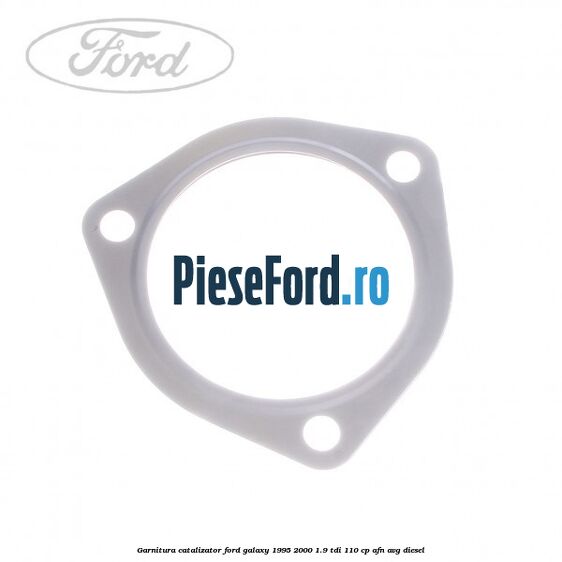 Garnitura catalizator Ford Galaxy 1995-2000 1.9 TDI 110 cp AFN, AVG diesel