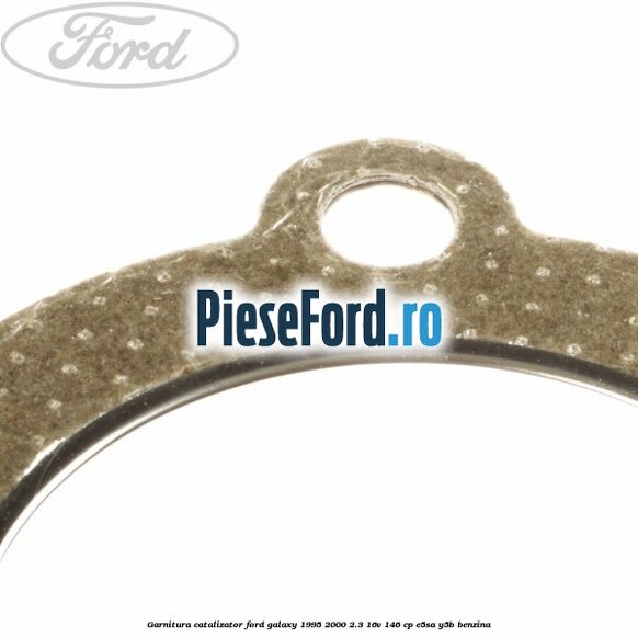 Garnitura catalizator Ford Galaxy 1995-2000 2.3 16V 146 cp E5SA, Y5B benzina