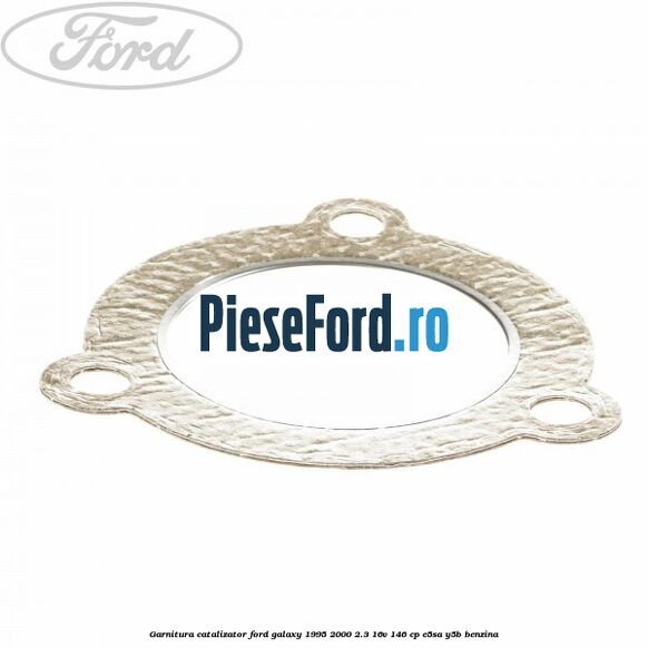 Garnitura catalizator Ford Galaxy 1995-2000 2.3 16V 146 cp E5SA, Y5B benzina