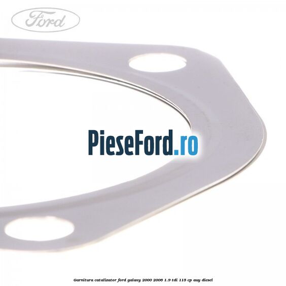 Garnitura catalizator Ford Galaxy 2000-2006 1.9 TDI 115 cp AUY diesel