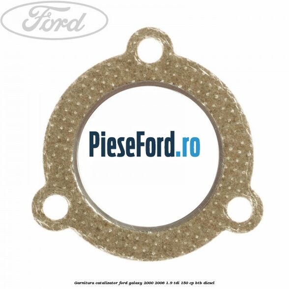 Garnitura catalizator Ford Galaxy 2000-2006 1.9 TDI 150 cp BTB diesel
