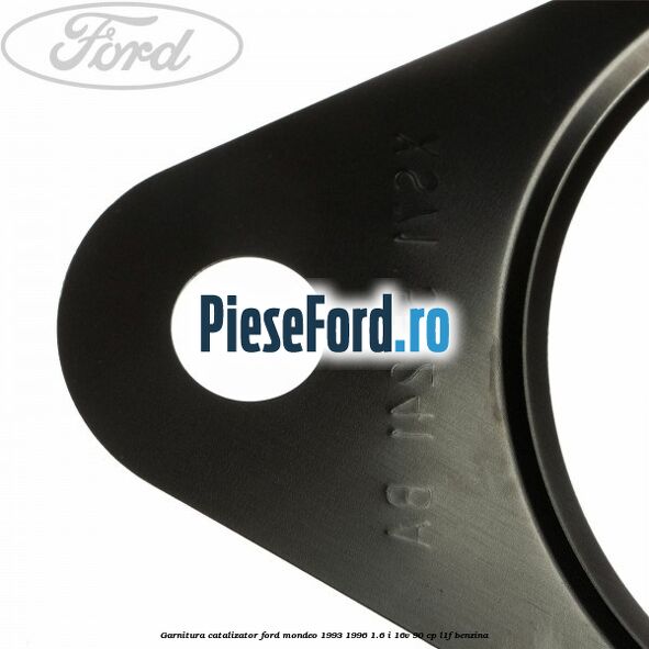 Garnitura catalizator Ford Mondeo 1993-1996 1.6 i 16V 90 cp L1F benzina