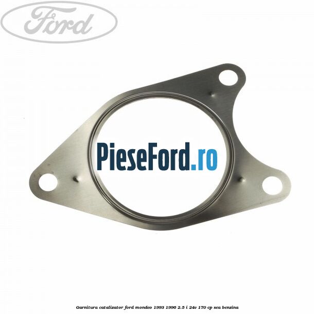 Garnitura catalizator Ford Mondeo 1993-1996 2.5 i 24V 170 cp SEA benzina