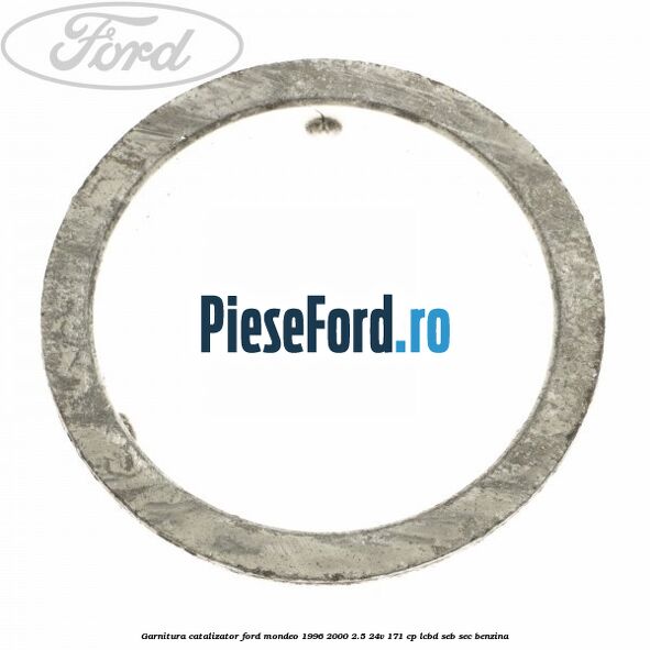 Garnitura catalizator Ford Mondeo 1996-2000 2.5 24V 171 cp LCBD, SEB, SEC benzina