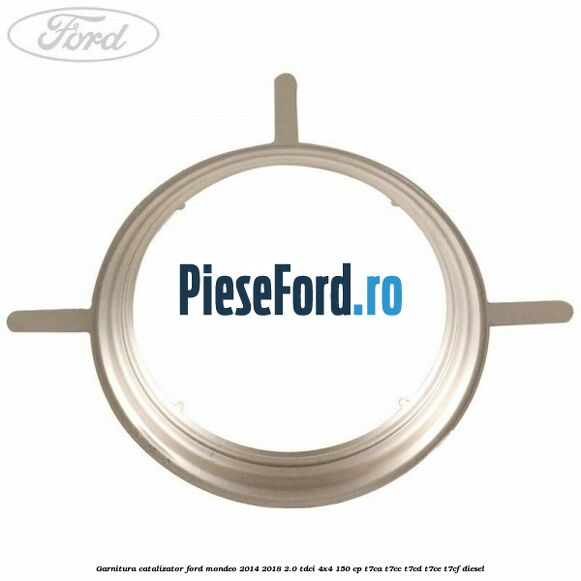 Garnitura catalizator Ford Mondeo 2014-2018 2.0 TDCi 4x4 150 cp T7CA, T7CC, T7CD, T7CE, T7CF diesel