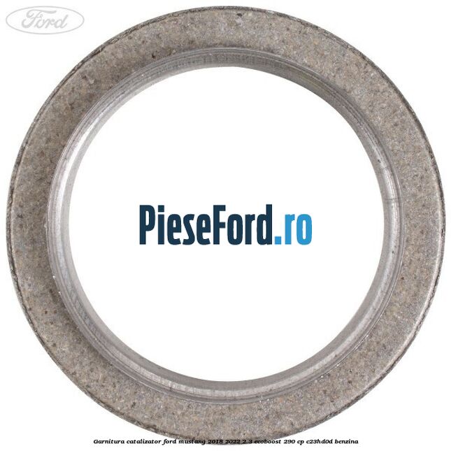 Garnitura catalizator Ford Mustang 2018-2022 2.3 EcoBoost 290 cp Garnitura catalizator Ford Mustang 2018-2022 2.3 EcoBoost 290 cp C23HD0D benzina