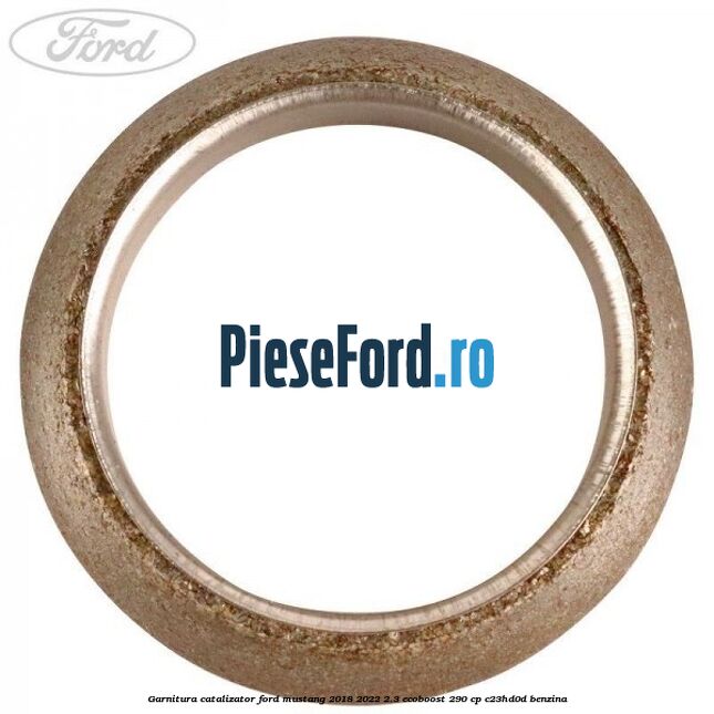 Garnitura catalizator Ford Mustang 2018-2022 2.3 EcoBoost 290 cp Garnitura catalizator Ford Mustang 2018-2022 2.3 EcoBoost 290 cp C23HD0D benzina