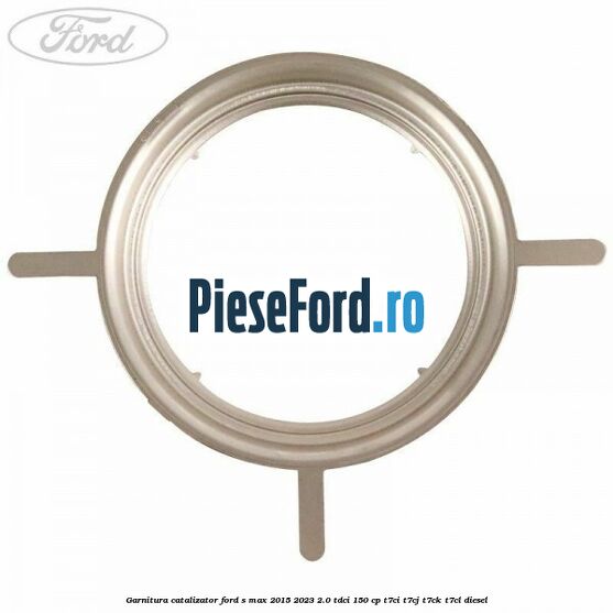 Garnitura catalizator Ford S-Max 2015-2023 2.0 TDCi 150 cp T7CI, T7CJ, T7CK, T7CL diesel