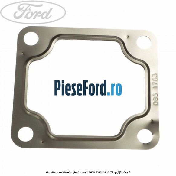 Garnitura catalizator Ford Transit 2000-2006 2.4 DI 75 cp F4FA diesel