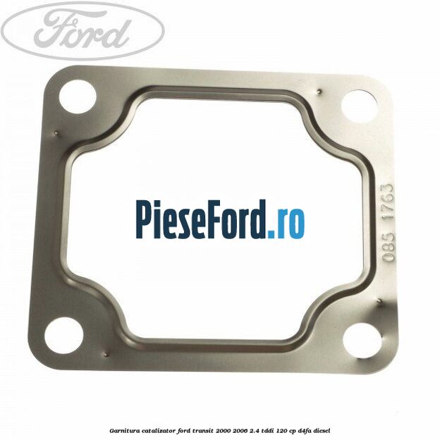 Garnitura catalizator Ford Transit 2000-2006 2.4 TDdi 120 cp D4FA diesel
