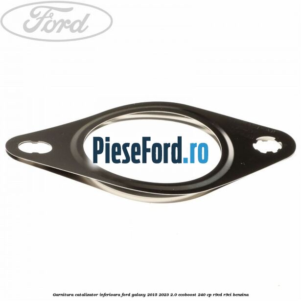 Garnitura catalizator inferioara Ford Galaxy 2015-2023 2.0 EcoBoost 240 cp R9CD, R9CI benzina