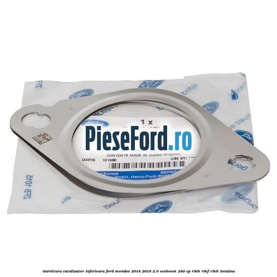 Garnitura catalizator inferioara Ford Mondeo 2014-2018 2.0 EcoBoost 240 cp R9CB, R9CF, R9CH benzina