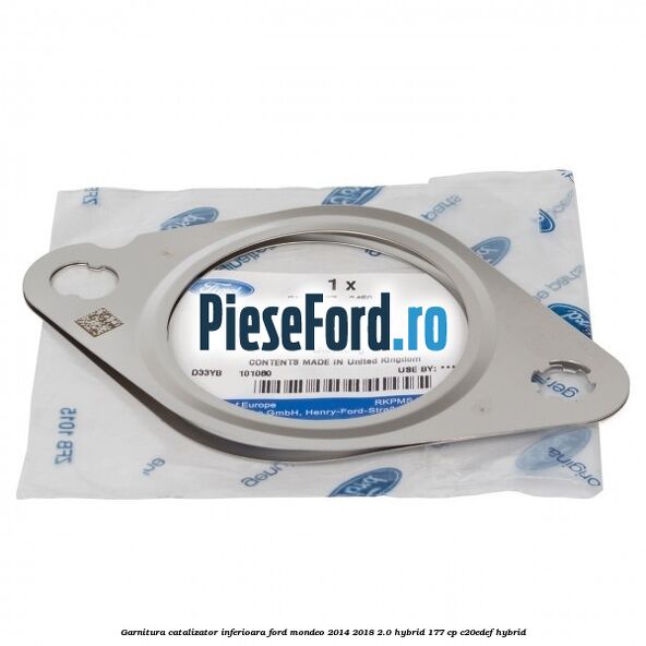 Garnitura catalizator inferioara Ford Mondeo 2014-2018 2.0 Hybrid 177 cp C20EDEF hybrid
