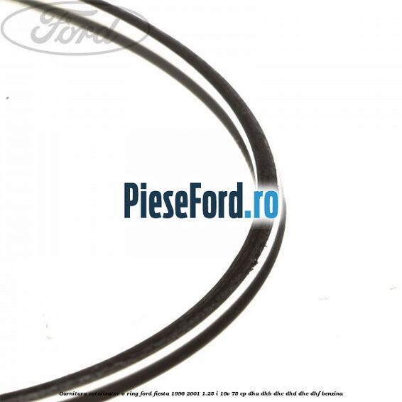 Garnitura catalizator o ring Ford Fiesta 1996-2001 1.25 i 16V 75 cp DHA, DHB, DHC, DHD, DHE, DHF benzina