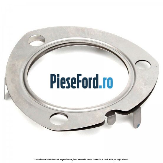Garnitura catalizator superioara Ford Transit 2014-2018 2.2 TDCi 155 cp CVF5 diesel