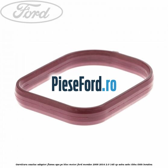 Garnitura cauciuc adaptor flansa apa pe bloc motor Ford Mondeo 2008-2014 2.0 145 cp Garnitura cauciuc adaptor flansa apa pe bloc motor Ford Mondeo 2008-2014 2.0 145 cp AOBA, AOBC, TBBA, TBBB benzina