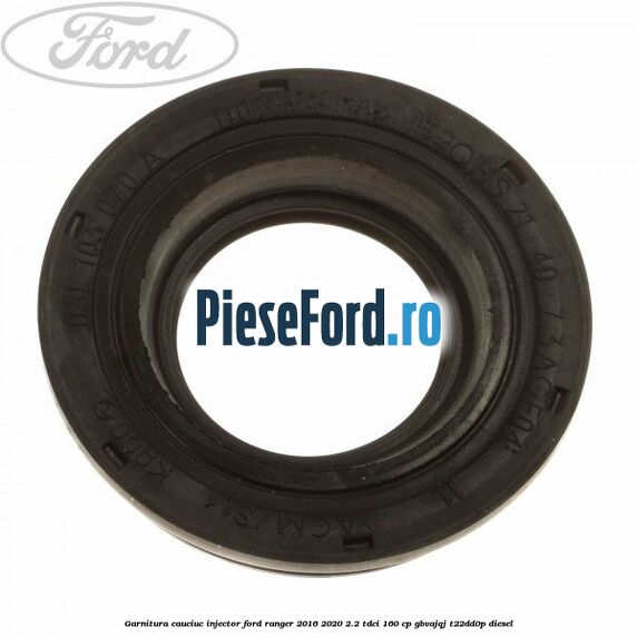 Garnitura cauciuc injector Ford Ranger 2016-2020 2.2 TDCi 160 cp Garnitura cauciuc injector Ford Ranger 2016-2020 2.2 TDCi 160 cp GBVAJQJ, T22DD0P diesel